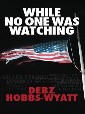 Cover of the book While No One Was Watching by Carly Holmes
