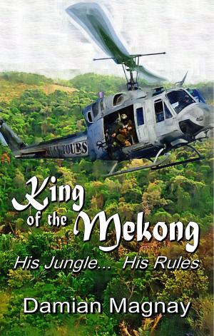Cover of the book King Of The Mekong by Elizabeth Revill