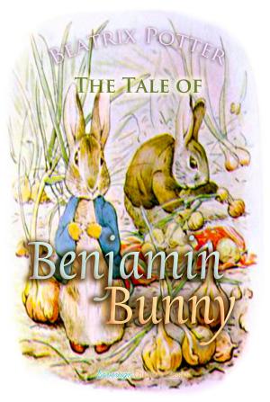 Cover of the book The Tale of Benjamin Bunny by Bret Harte