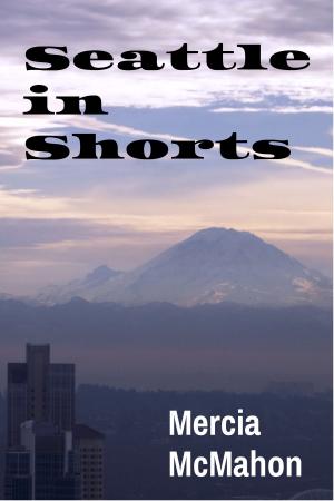 Book cover of Seattle in Shorts