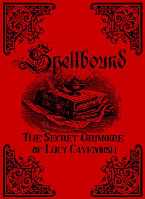 Cover of the book Spellbound by Lucy Burns, Ailsa Burns