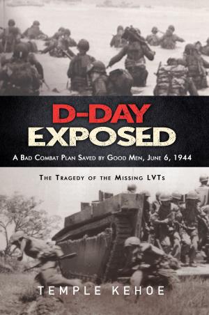 Cover of the book D-Day Exposed: A Bad Combat Plan Saved by Good Men, June 6, 1944 by Tony Brennan