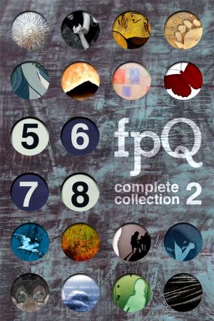Cover of the book FPQ Complete Collection 2 by Found Press, Cynthia Flood, Danny Goodman, Kirsty Logan, Lana Storey