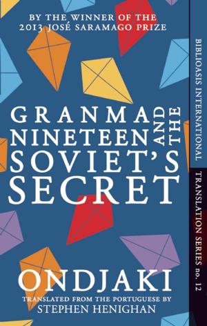 Cover of the book Granma Nineteen and the Soviet's Secret by Alex Pheby