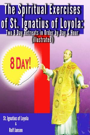 Cover of the book The Spiritual Exercises of St. Ignatius of Loyola by I am I