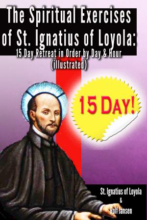 Cover of the book The Spiritual Exercises of St. Ignatius of Loyola: by Karol Jackowski