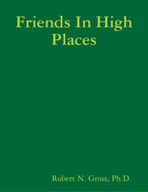 Book cover of Friends In High Places