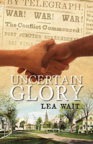 Cover of the book Uncertain Glory by Rebecca Rule