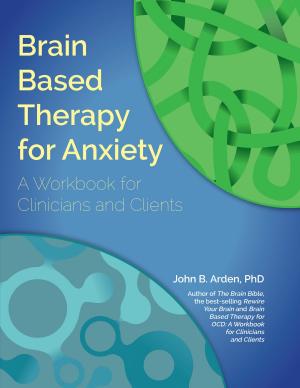 Book cover of Brain Based Therapy for Anxiety
