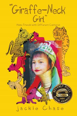 Cover of "Giraffe-Neck Girl" Make Friends with Different Cultures