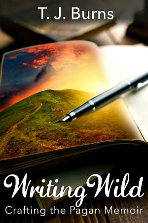 Book cover of Writing Wild: Crafting the Pagan Memoir
