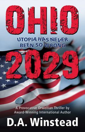 Cover of the book Ohio 2029: Utopia Has Never Been So Wrong by Tony Bertot
