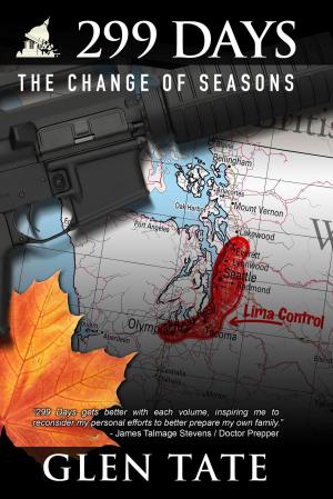 Cover of the book 299 Days: The Change of Seasons by William Wayne Dicksion