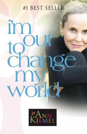 Cover of the book I'm Out to Change My World by J Marie Booklets