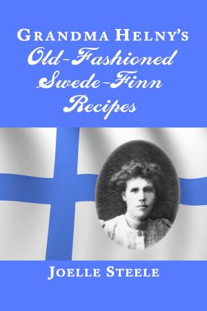 Cover of Grandma Helny's Old-Fashioned Swede-Finn Recipes