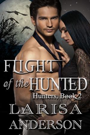 Cover of the book Flight of the Hunted by Faye Hall