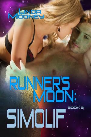 Cover of the book Runner's Moon: Simolif by Linda Mooney, Carolyn Gregg