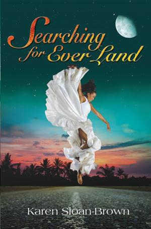 Cover of the book Searching for Ever Land by Andrea B Lamoureux