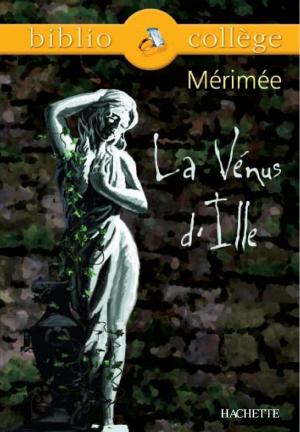 Cover of the book Bibliocollège - La Vénus d'Ille, Mérimée by Françoise Grellet