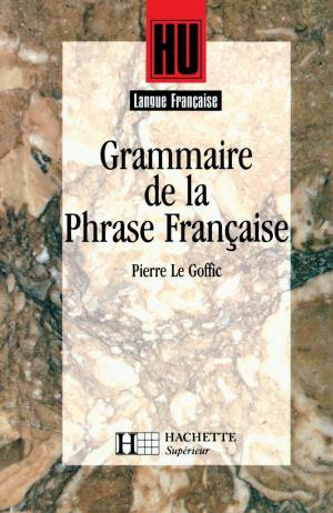 Cover of the book Grammaire de la phrase française - Livre de l'élève - Edition 1994 by Patrick Canin