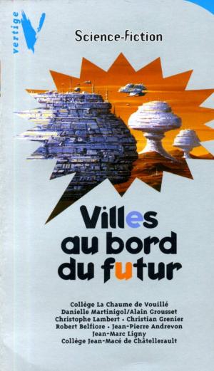 Cover of the book Villes au Bord du Futur by Becky Albertalli