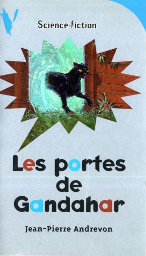 Cover of the book Les Portes de Gandahar by Anthony Horowitz