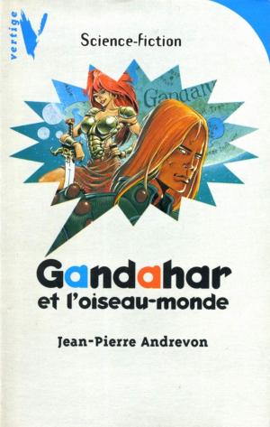 Book cover of Gandahar et l'Oiseau-Monde