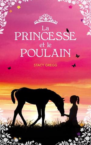 Cover of the book La princesse et le poulain by Robert J. Smith
