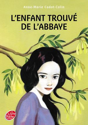 Book cover of L'enfant trouvée de l'abbaye