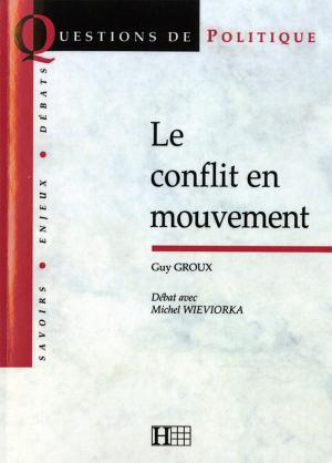 Cover of the book Le conflit en mouvement by Jean-Yves Le Naour