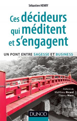 Cover of the book Ces décideurs qui méditent et s'engagent by Pierre Mongin, Luis Garcia, Laurent Delhalle, Elisabeth Touzet-Planchon
