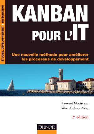 Cover of the book Kanban pour l'IT - 2e éd. by Marc Lachièze-Rey