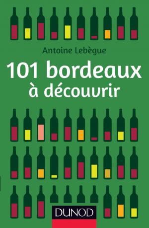 Cover of the book 101 bordeaux à découvrir by K. Reka Badger, Cheryl Crabtree