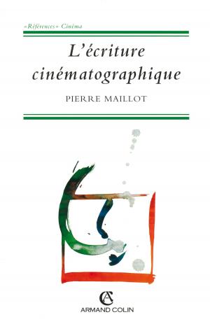 Cover of the book l'écriture cinématographique by Catherine Bertho-Lavenir, Dominique Barbier