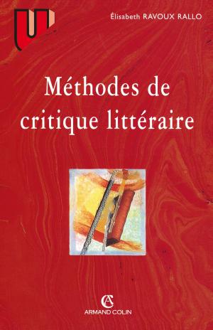 Cover of the book Méthodes de critique littéraire by Agnès Bonnet, Jean-Louis Pedinielli