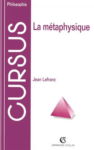 Cover of the book La métaphysique by Pierre Guillaume, Sylvie Guillaume