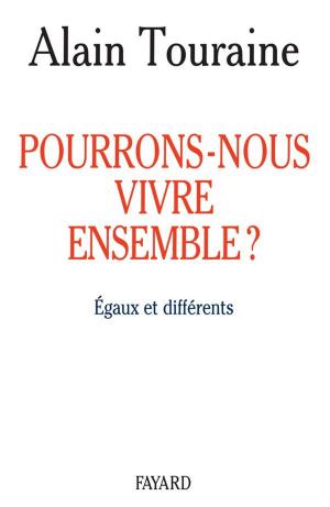 Cover of the book Pourrons-nous vivre ensemble ? by Alain Badiou