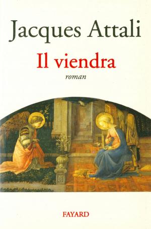 Cover of Il viendra by Jacques Attali, Fayard