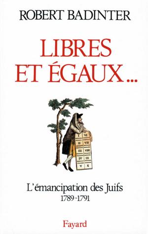 Cover of the book Libres et égaux... by Madeleine Chapsal