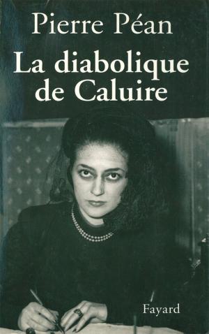 Cover of the book La diabolique de Caluire by Madeleine Chapsal