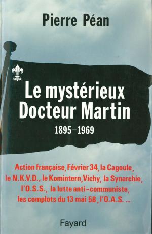 Cover of the book Le Mystérieux Docteur Martin by Alain Peyrefitte