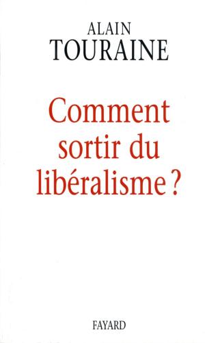 Cover of the book Comment sortir du libéralisme by François Jullien