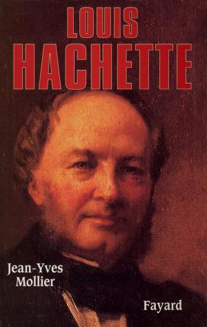 Book cover of Louis Hachette