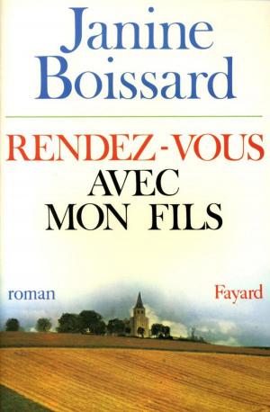 Cover of the book Rendez-vous avec mon fils by Madeleine Chapsal