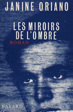 Cover of the book Les Miroirs de l'ombre by Patrice Dard