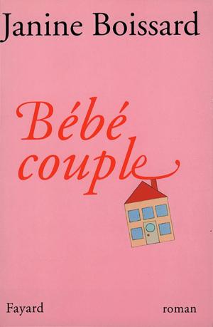 Cover of the book Bébé couple by Frédéric Vitoux
