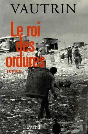 Cover of the book Le Roi des ordures by Laurent Lemire