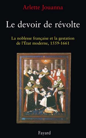 Cover of the book Le Devoir de révolte by Madeleine Chapsal
