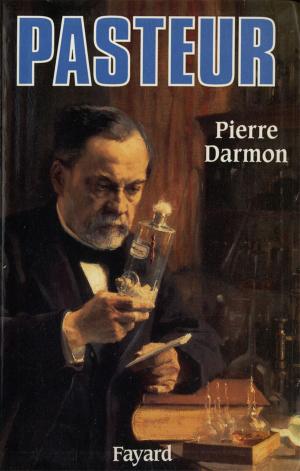 Cover of the book Pasteur by Patrick Besson