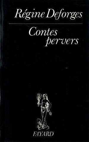 Cover of the book Contes pervers by Frédéric Vitoux